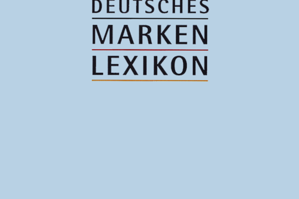Deutsches Markenlexikon. Deutsche Standards Editionen.